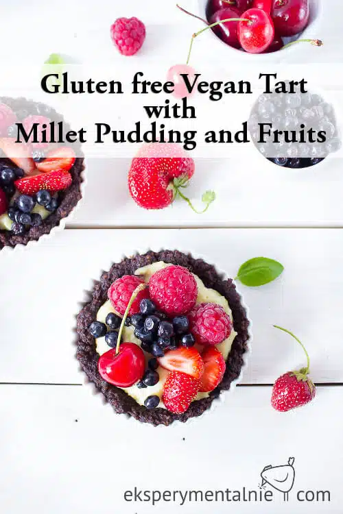 Gluten free Vegan Tart with millet pudding Gluten free Vegan Tart with millet pudding