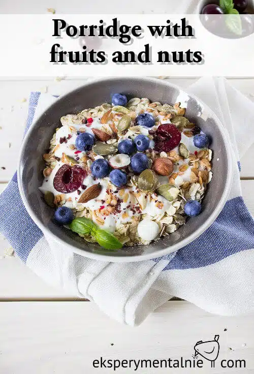 Porridge with  fruits and nuts